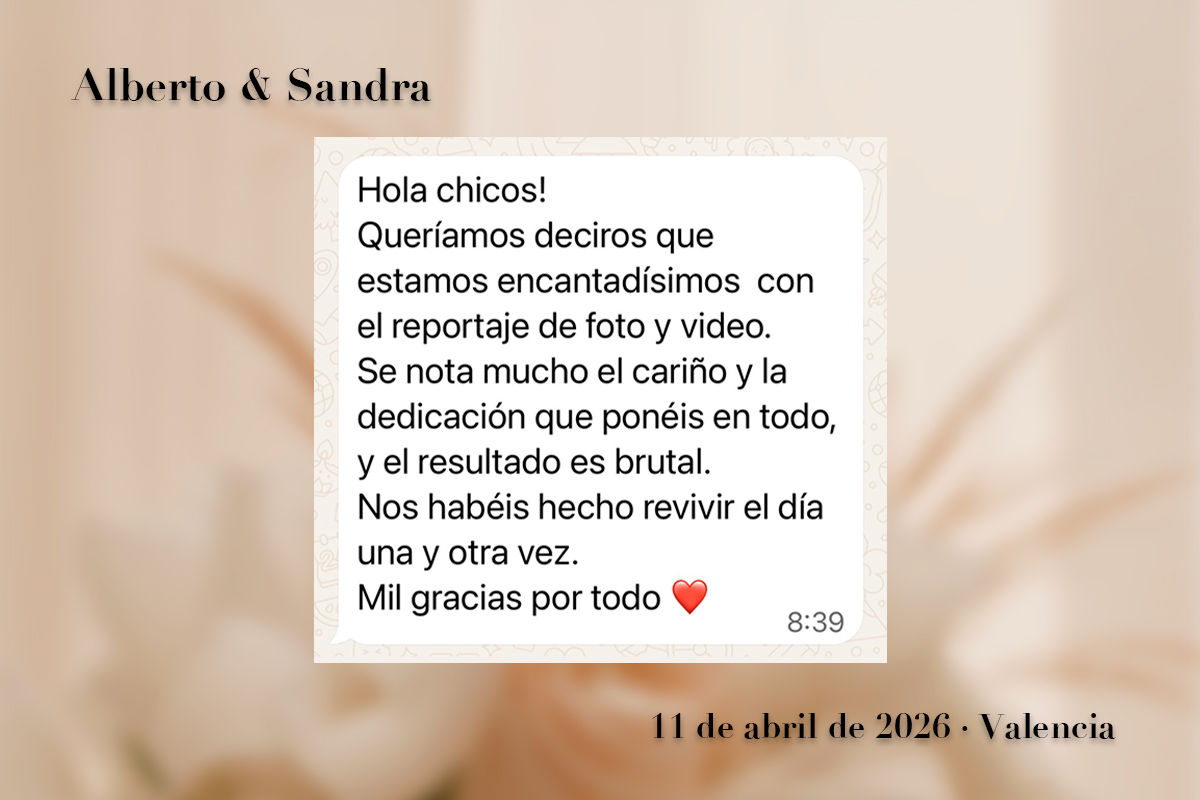 Captura de WhatsApp con la opinión de Sandra y Alberto sobre su experiencia con No es lo Mismo Estudio en su boda en Valencia.