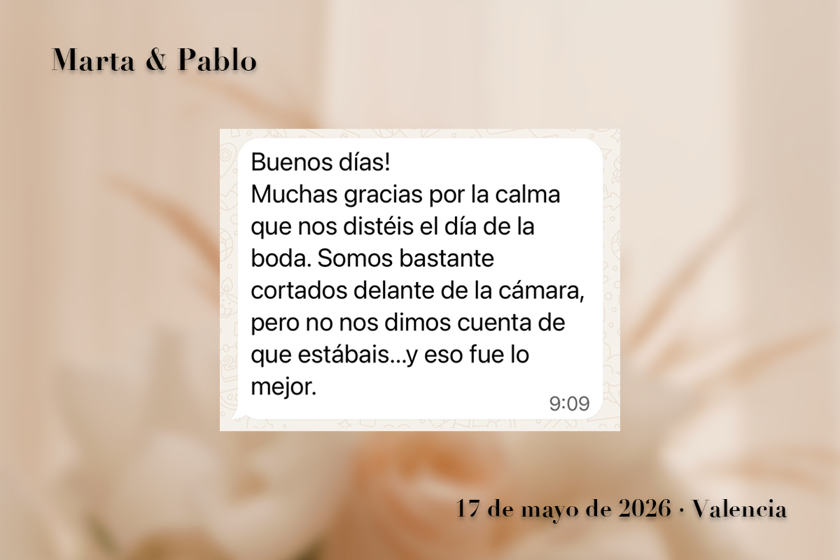 Captura de WhatsApp con la opinión de Marta y Pablo sobre su experiencia con No es lo Mismo Estudio en su boda en Valencia.